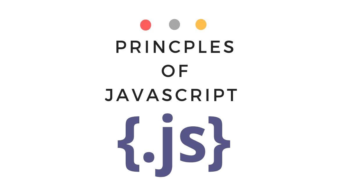 Principles of JavaScript