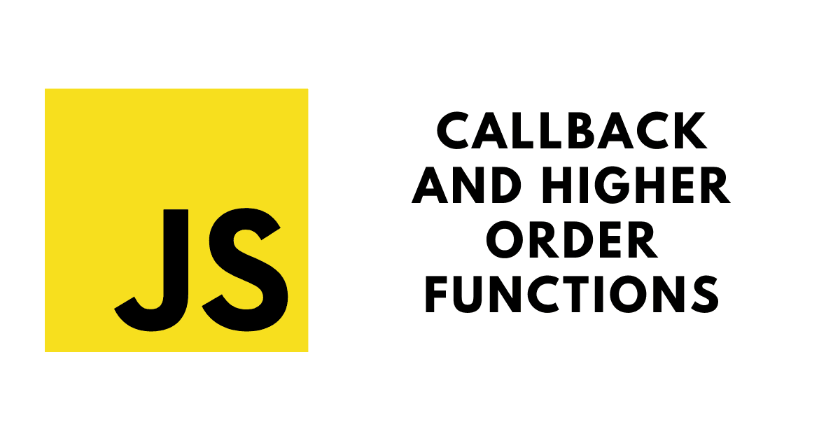 Callback Functions and Higher-Order Functions