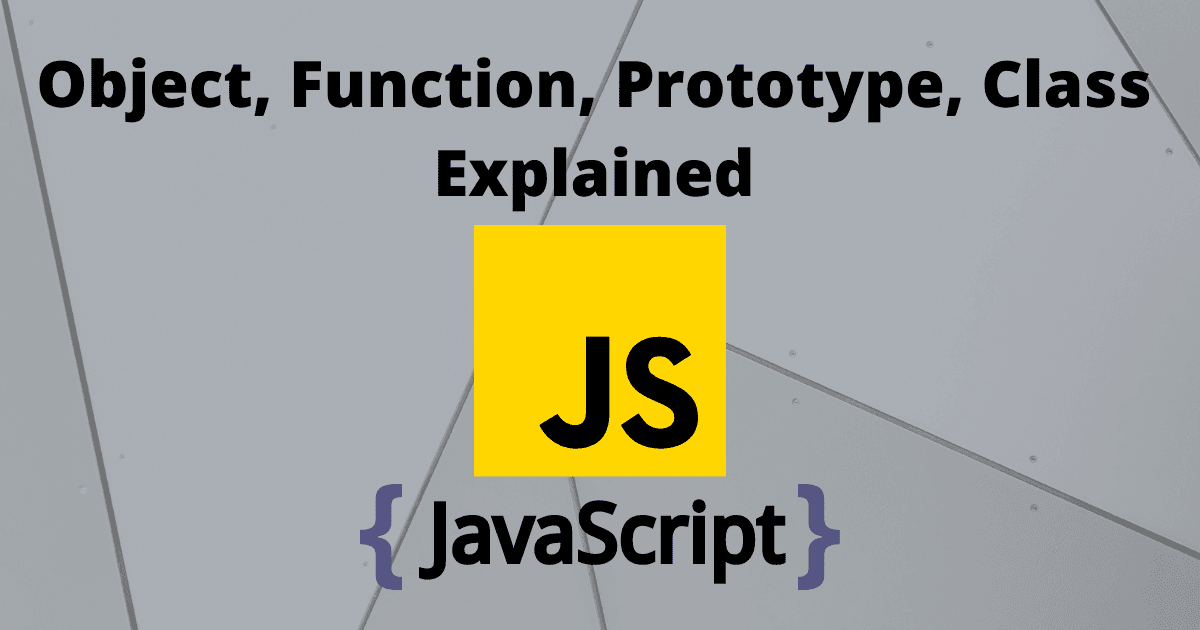 Class, Prototype and OOP Concept Explained